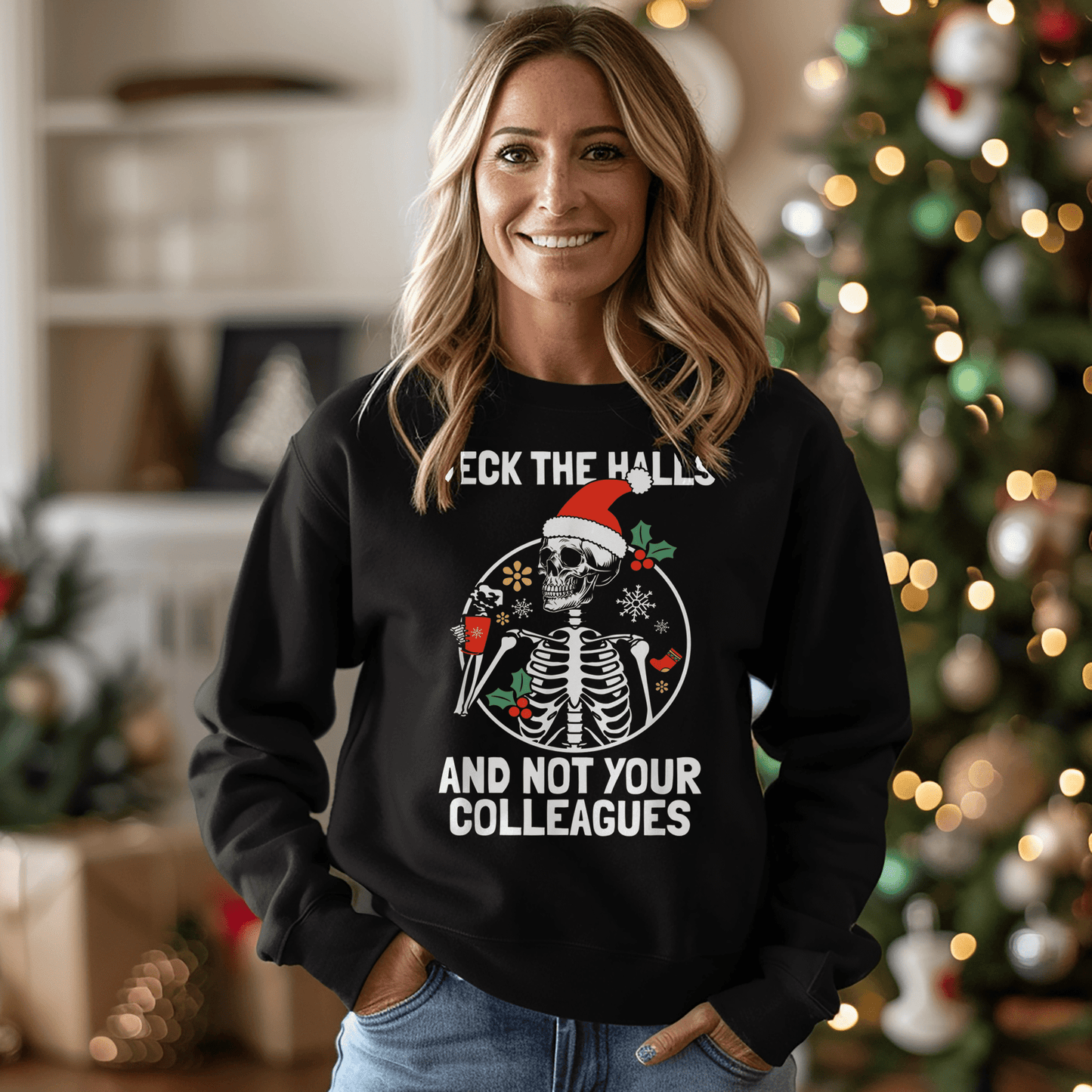 Deck the Hall, Not Your Colleagues! Christmas Sweatshirt