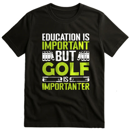 Education Is Important T-Shirt