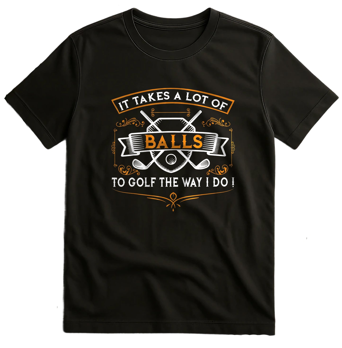 It Takes Balls 3 Golf T-Shirt