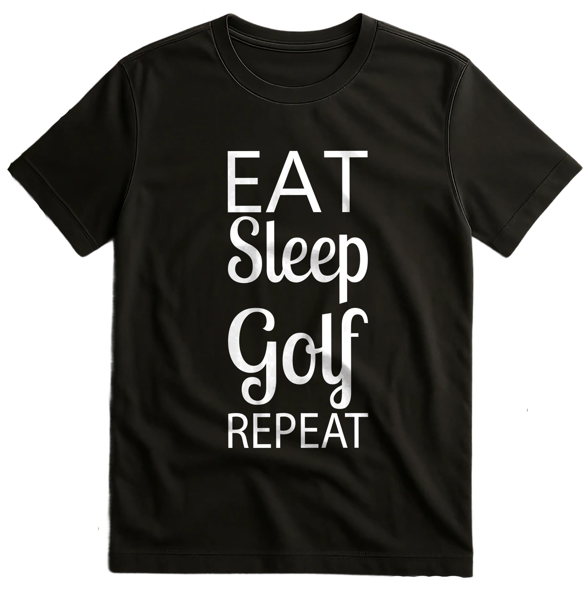 Golf-48 Eat, Sleep, Golf, Repeat!