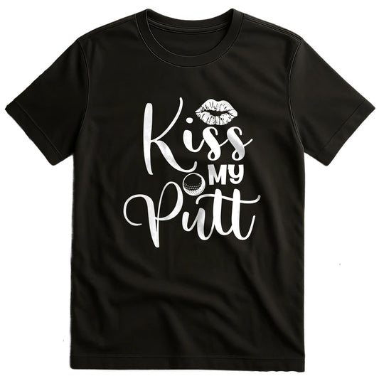Golf-88 T-shirt Kiss My Putt