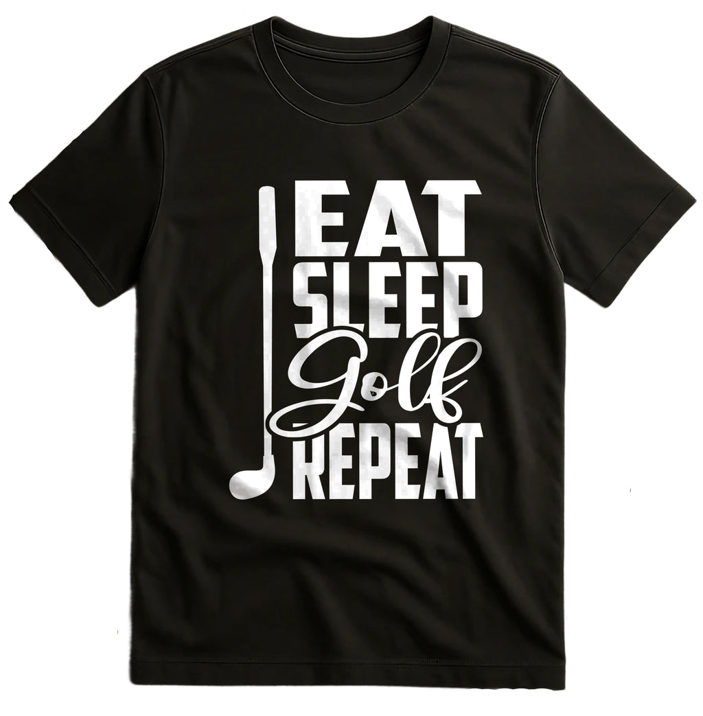 Golf-92 T-Shirt Eat, Sleep, Golf,