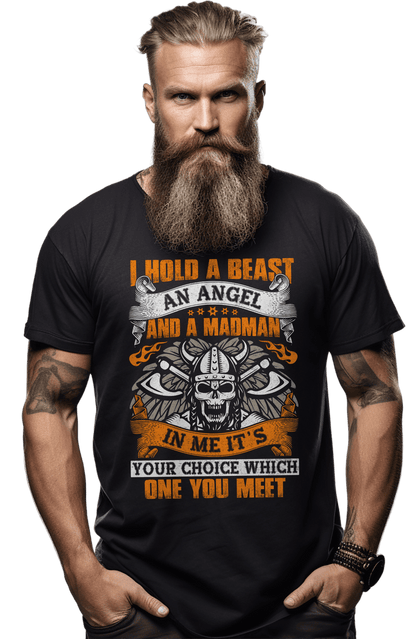 I Hold A Beast T-shirt