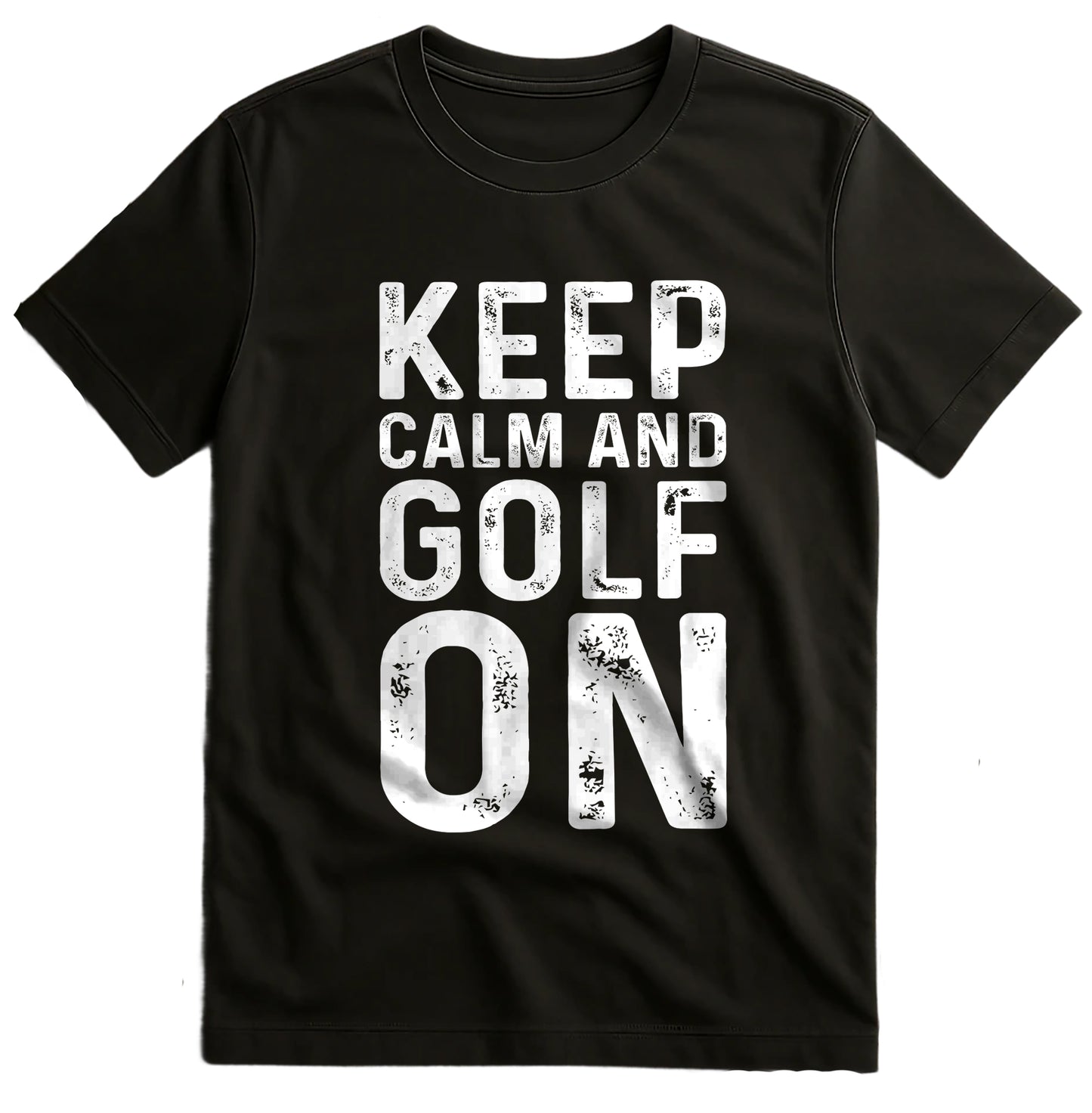 Keep Calm and Golf On T-Shirt –