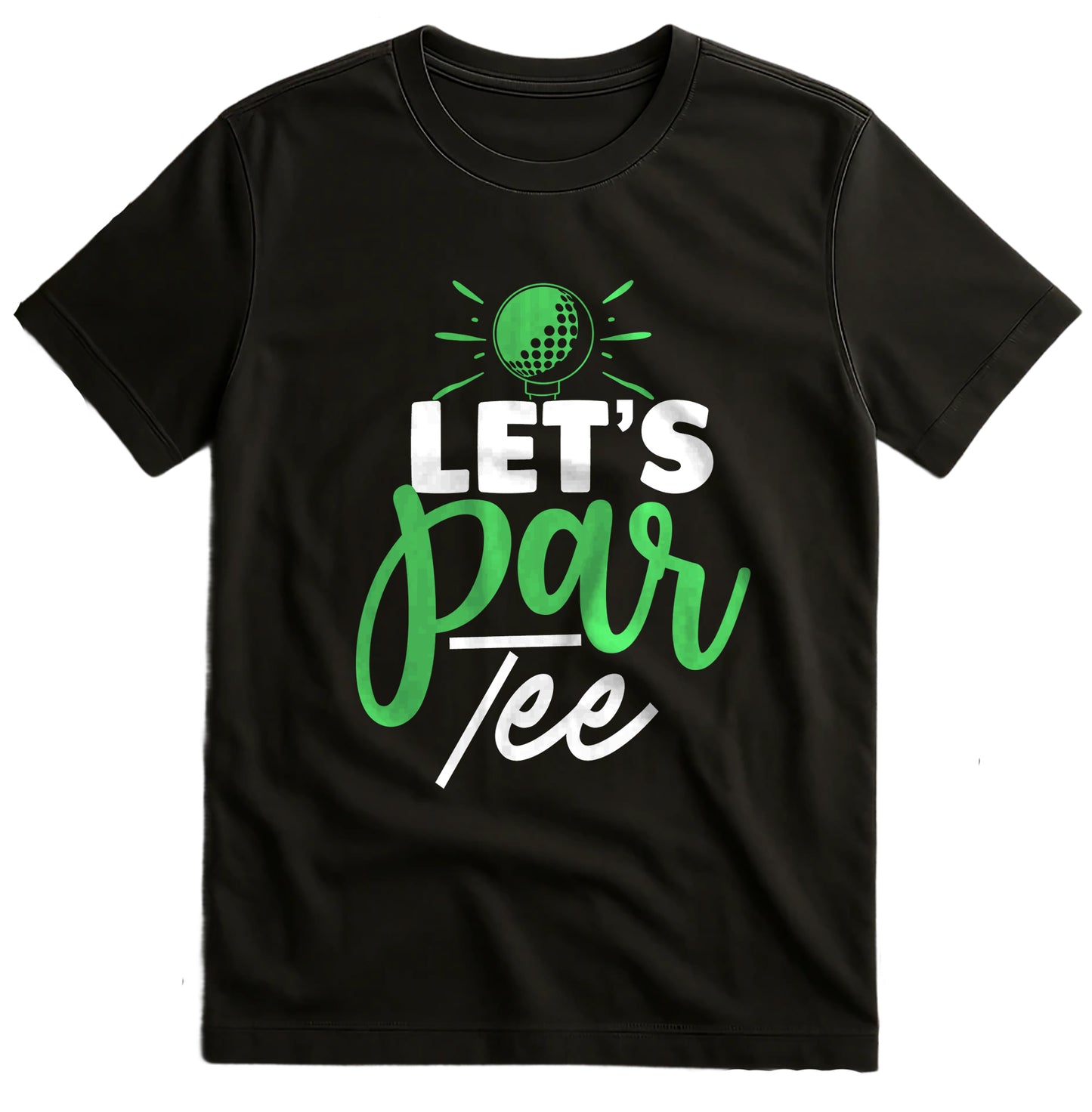Let's Par Tee-01 T-Shirt