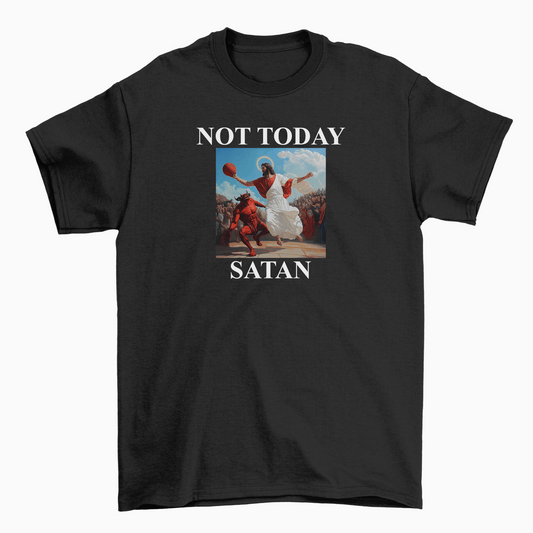 Not Today Satan Shirt
