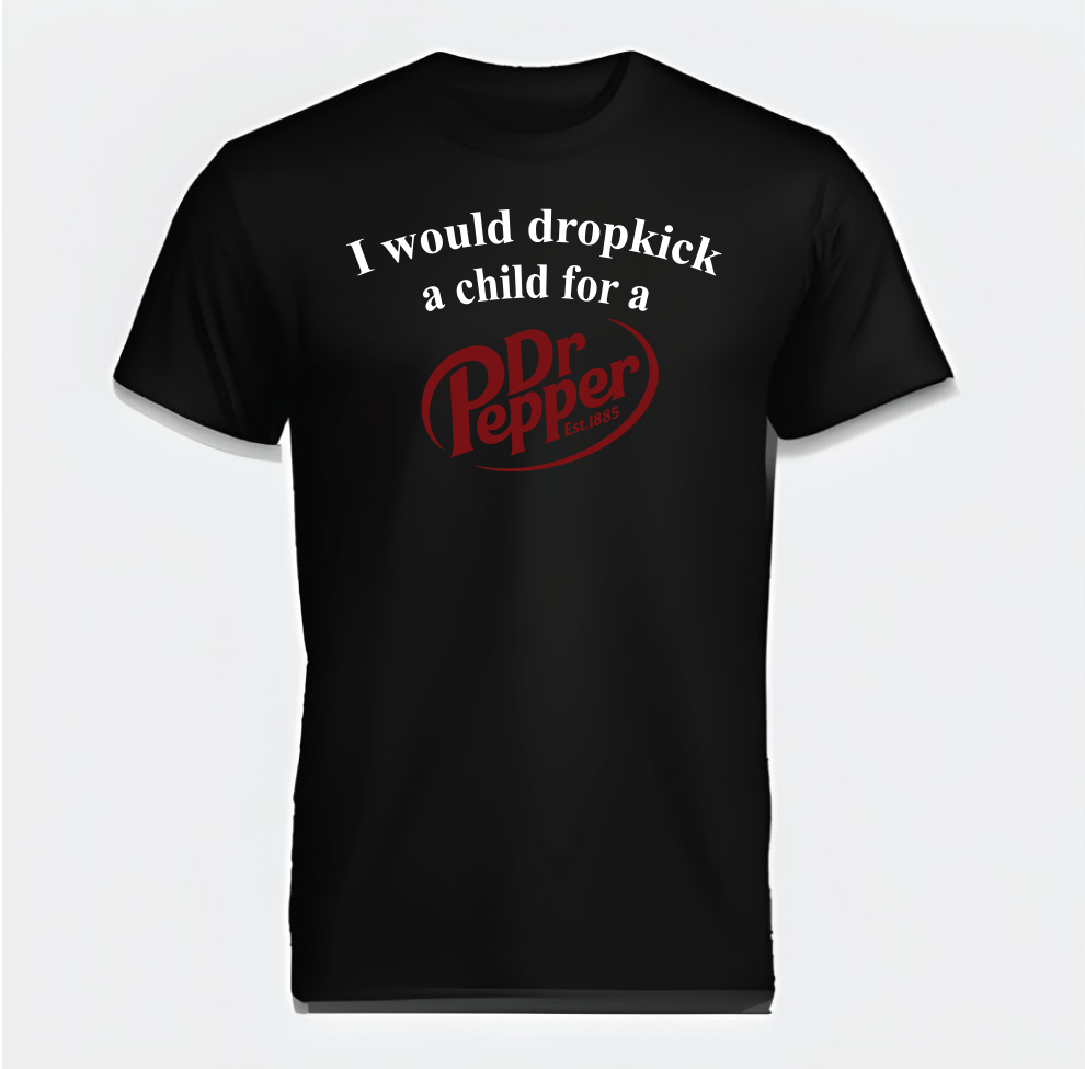 I Would Drop Kick A Child For Dr P